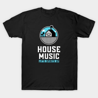 HOUSE MUSIC  - Lifts You Up (Blue) T-Shirt